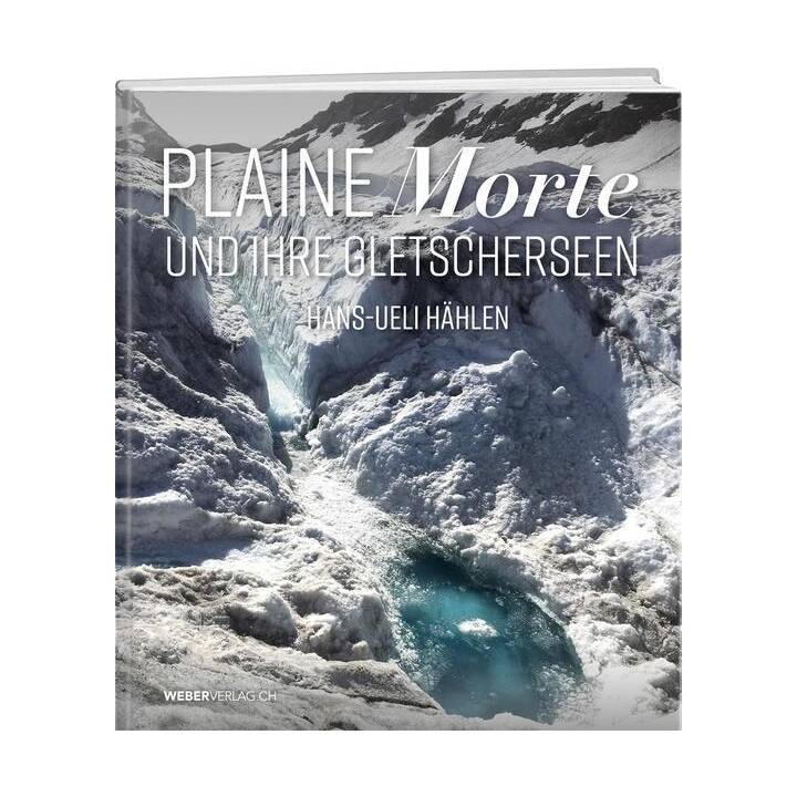 Plaine Morte und ihre Gletscherseen