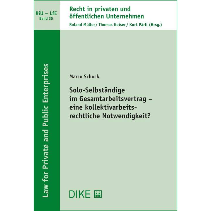 Solo-Selbständige im Gesamtarbeitsvertrag - eine kollektivarbeitsrechtliche Notwendigkeit?