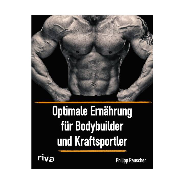 Optimale Ernährung für Bodybuilder und Kraftsportler