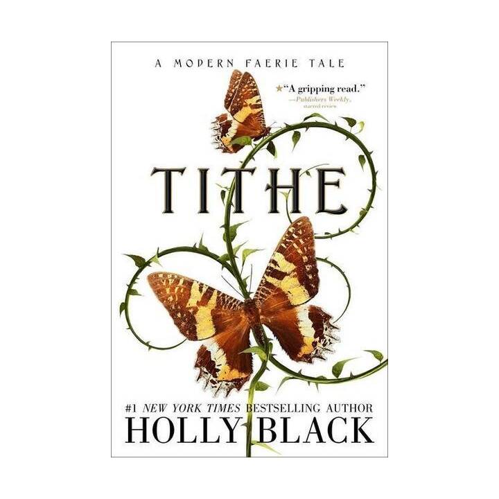 Tithe: A Modern Faerie Tale