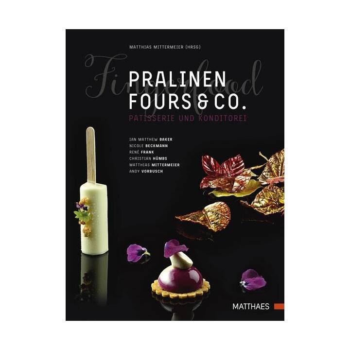 Pralinen, Fours & Co