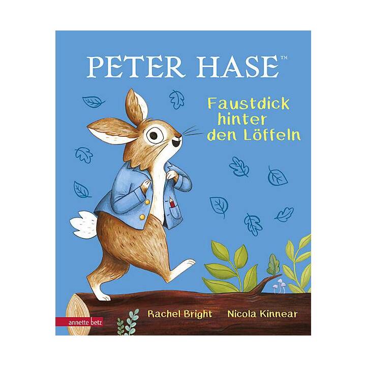 Peter Hase - Faustdick hinter den Löffeln