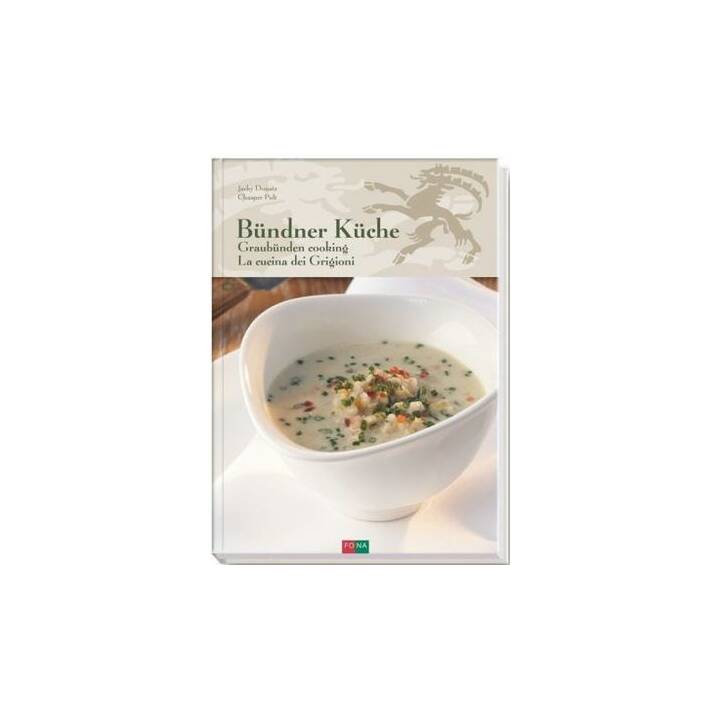 Bündner Küche - Graubünden Cooking - La Cucina dei Grigioni