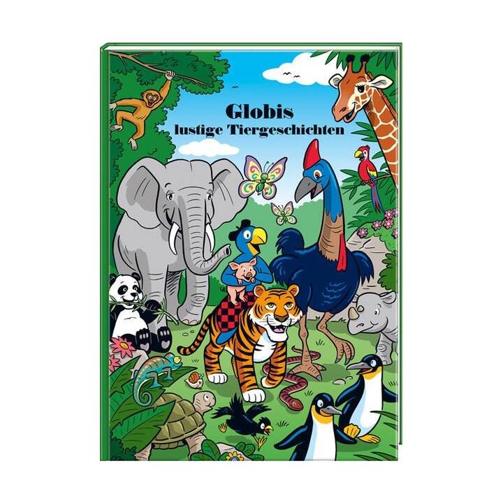 Globis lustige Tiergeschichten. Band 95