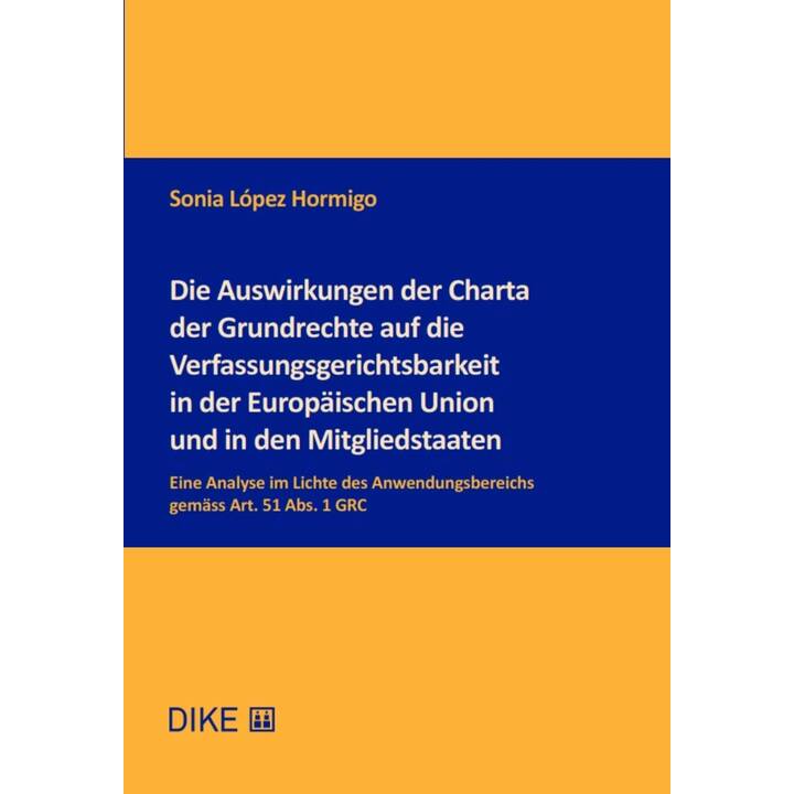 Die Auswirkungen der Charta der Grundrechte auf die Verfassungsgerichtsbarkeit in der Europäischen Union und in den Mitgliedstaaten