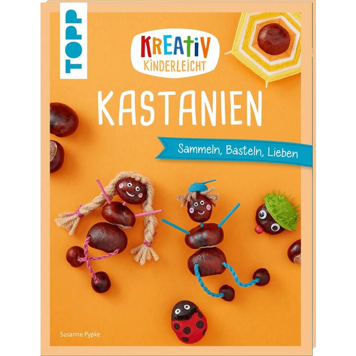 Kreativ kinderleicht Kastanien