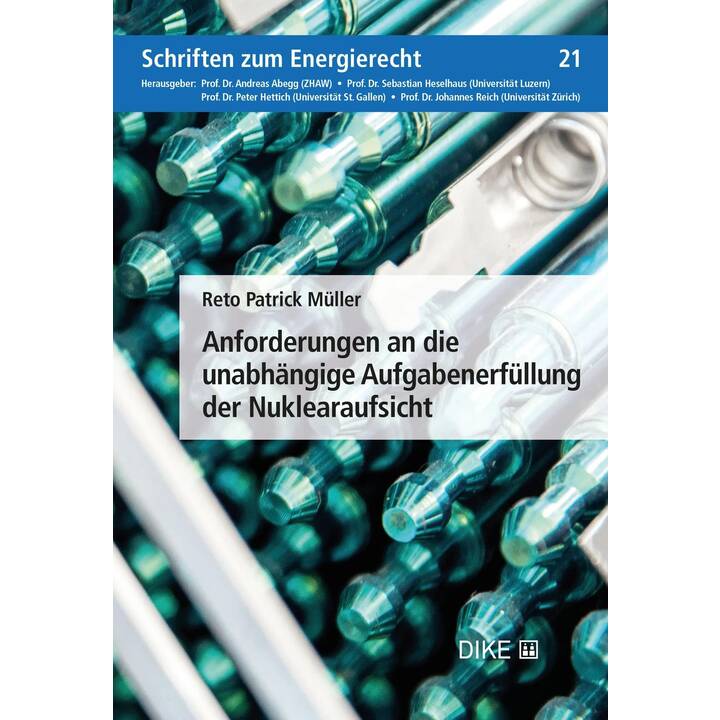 Anforderungen an die unabhängige Aufgabenerfüllung der Nuklearaufsicht