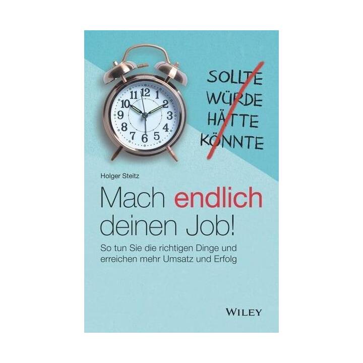 Mach endlich deinen Job!