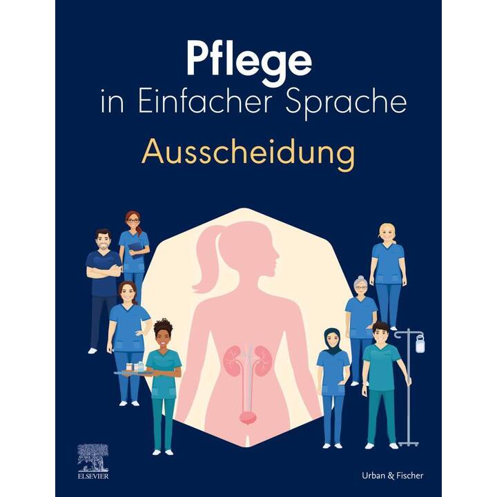 Pflege in Einfacher Sprache: Ausscheidung