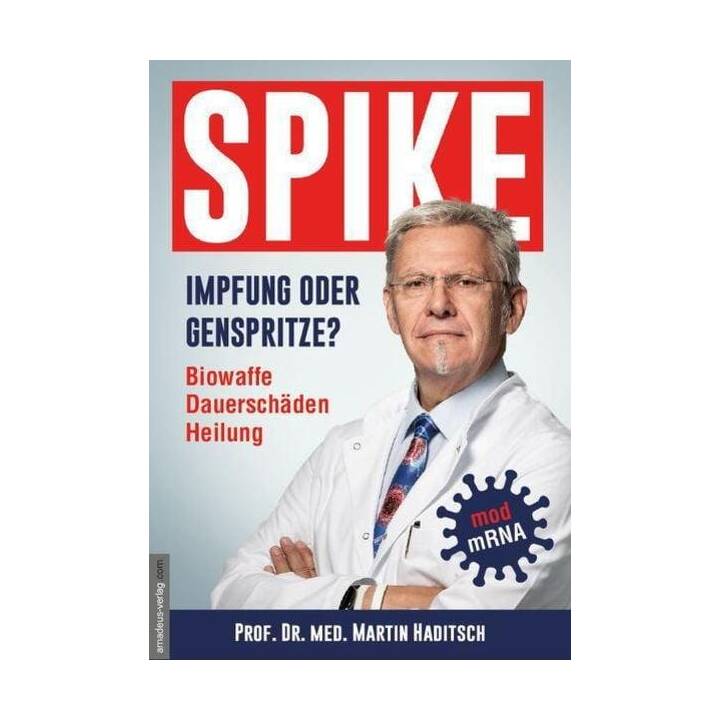 Spike - Impfung oder Genspritze?