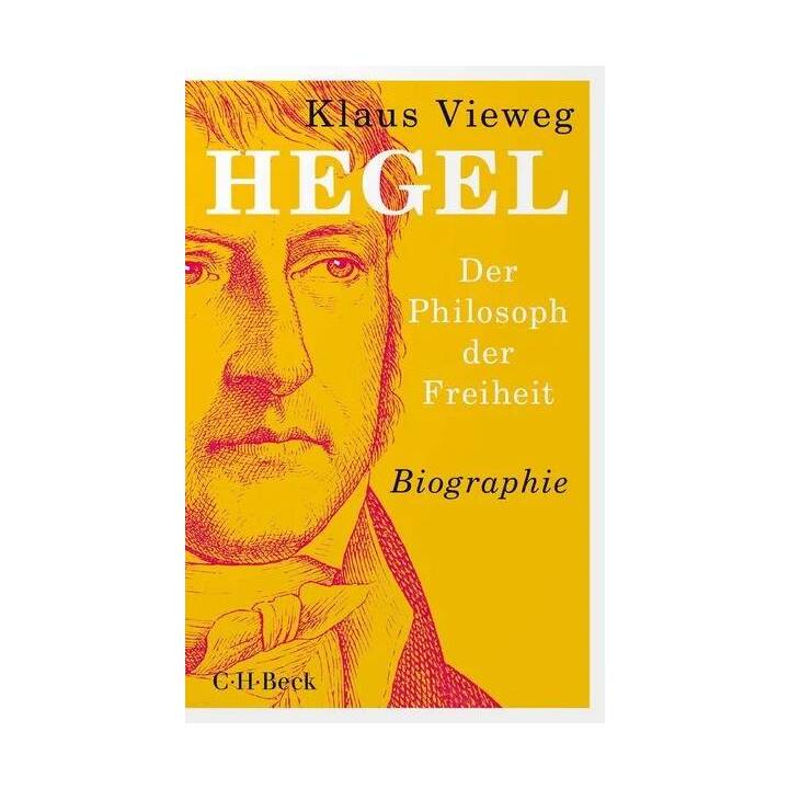  Hegel / Der Philosoph der Freiheit