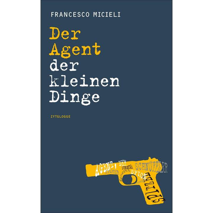 Der Agent der kleinen Dinge