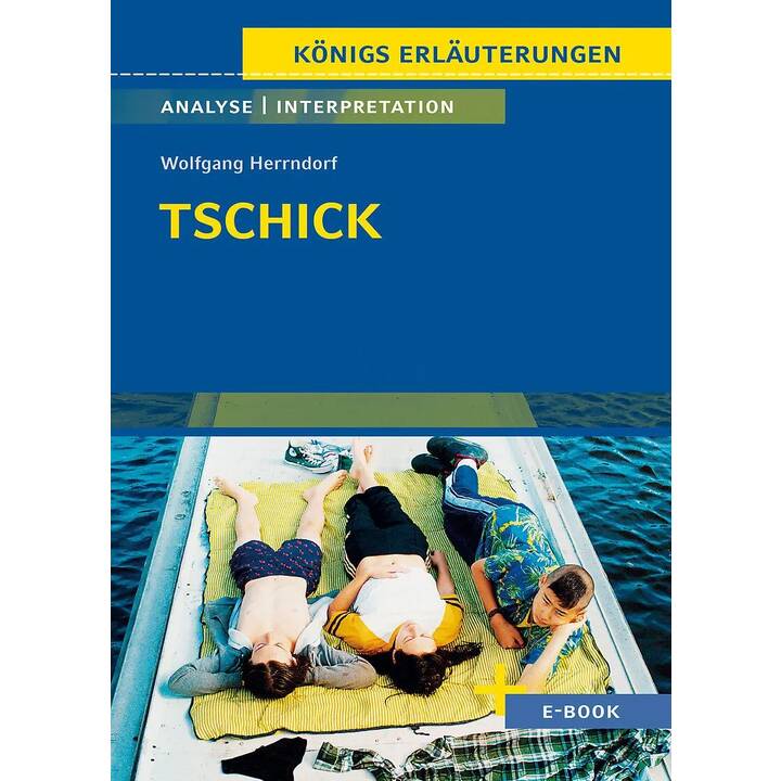 Tschick von Wolfgang Herrndorf - Textanalyse und Interpretation