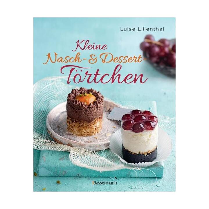 Kleine Nasch- und Desserttörtchen