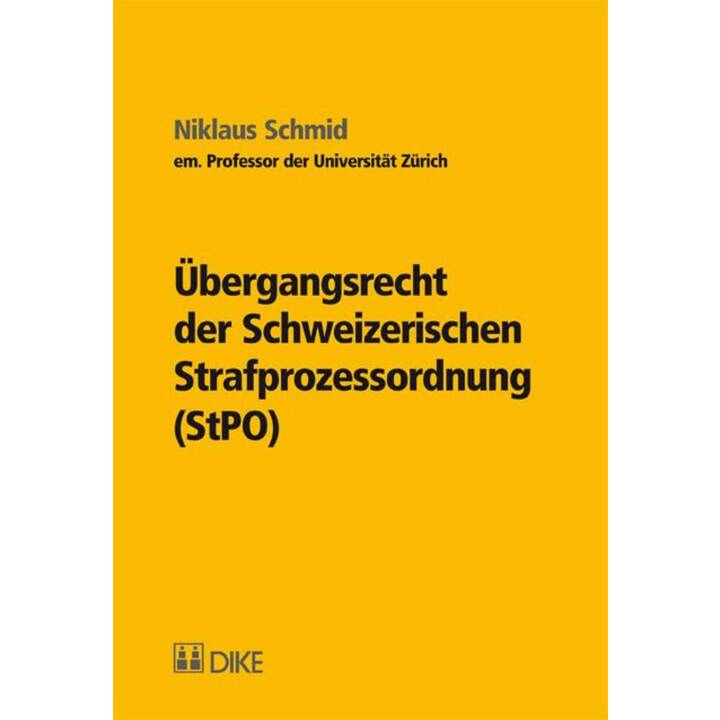 Übergangsrecht der Schweizerischen Strafprozessordnung (StPo)