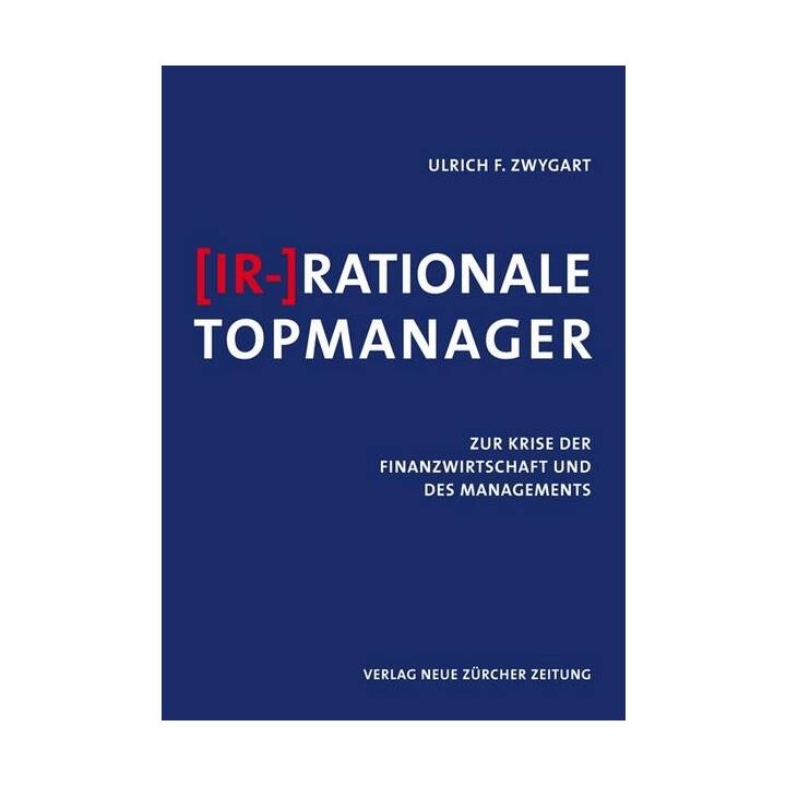 (Ir-)Rationale Topmanager