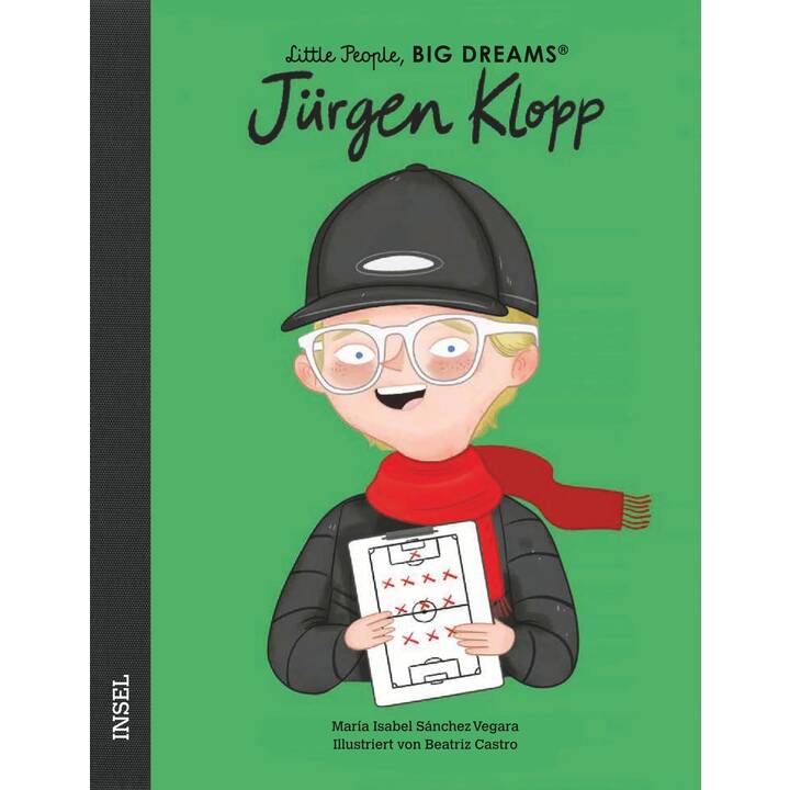 Jürgen Klopp. Little People, Big Dreams. Deutsche Ausgabe - Kinderbuch ab 4 Jahre