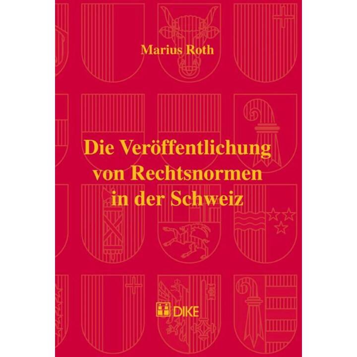 Die Veröffentlichung von Rechtsnormen in der Schweiz