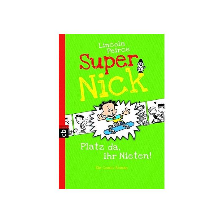 Super Nick - Platz da, ihr Nieten!