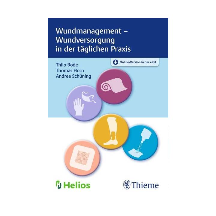 Wundmanagement - Wundversorgung in der täglichen Praxis