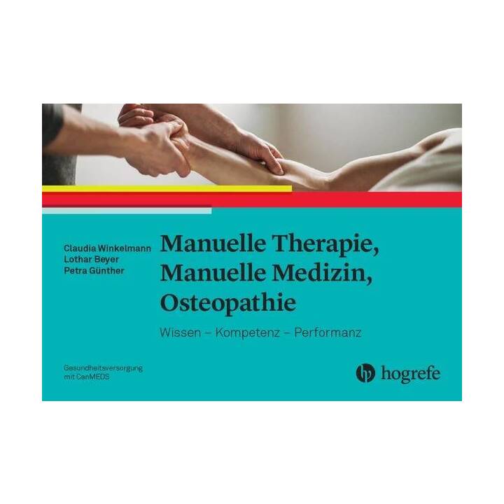 Manuelle Therapie, Manuelle Medizin, Osteopathie