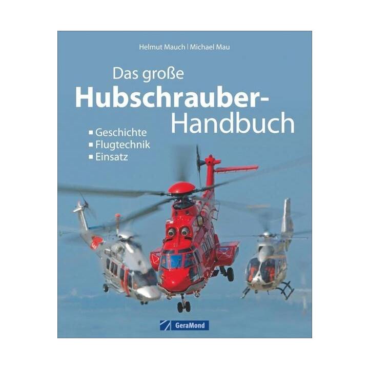 Das grosse Hubschrauber-Handbuch