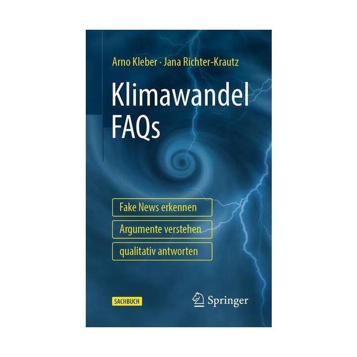 Klimawandel FAQs - Fake News erkennen, Argumente verstehen, qualitativ antworten