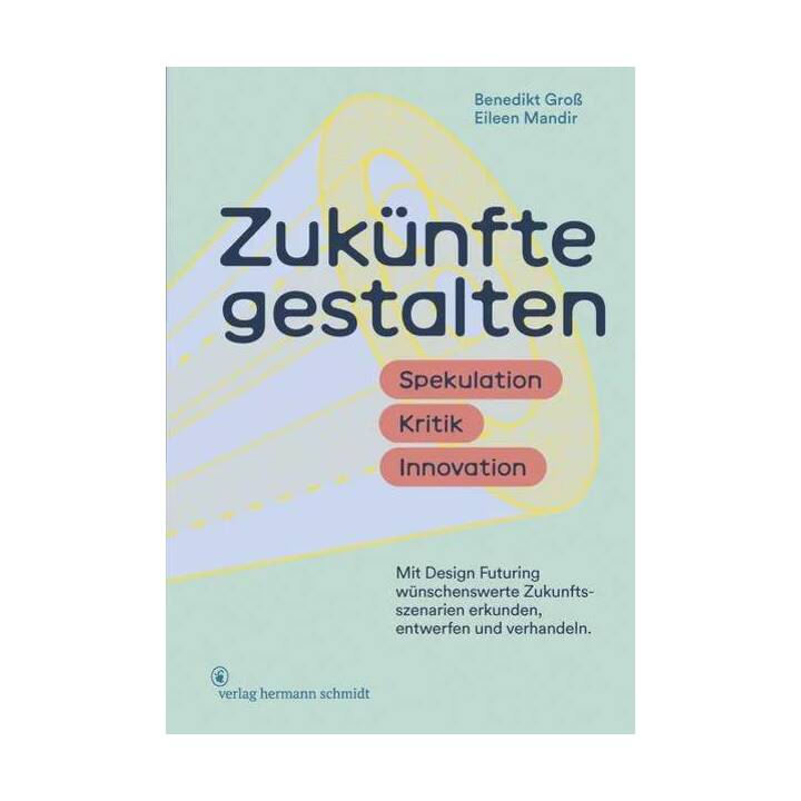 Zukünfte gestalten