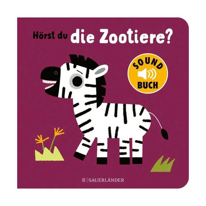 Hörst du die Zootiere?. Die beliebtesten Soundbücher für Kinder ab 2 Jahren