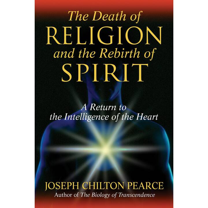The Death of Religion and the Rebirth of Spirit