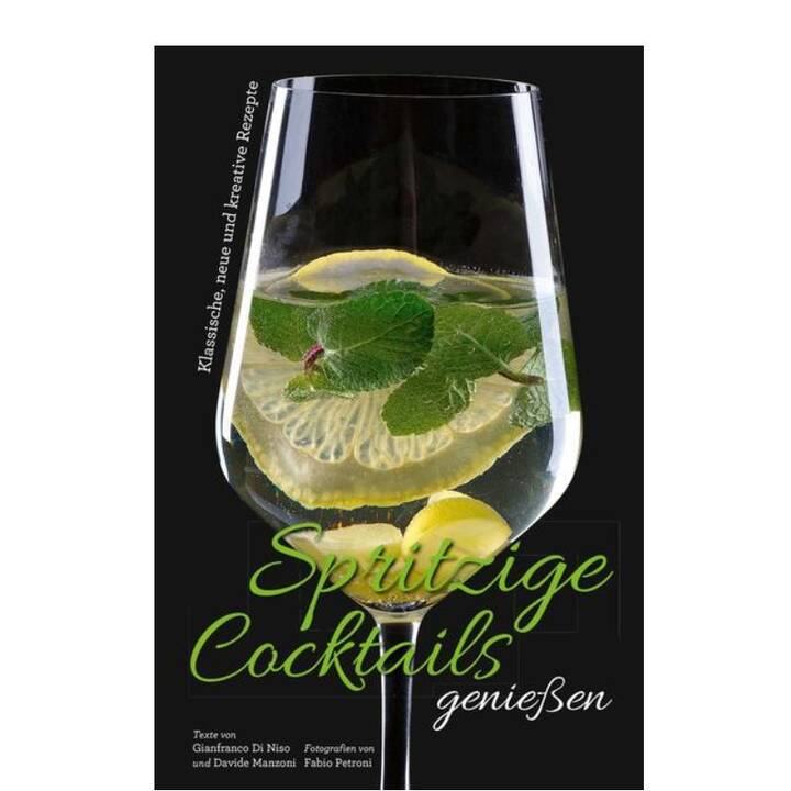 Spritzige Cocktails geniessen