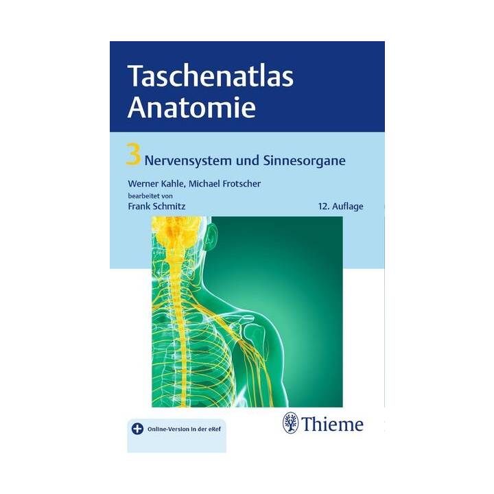 Taschenatlas Anatomie, Band 3: Nervensystem und Sinnesorgane
