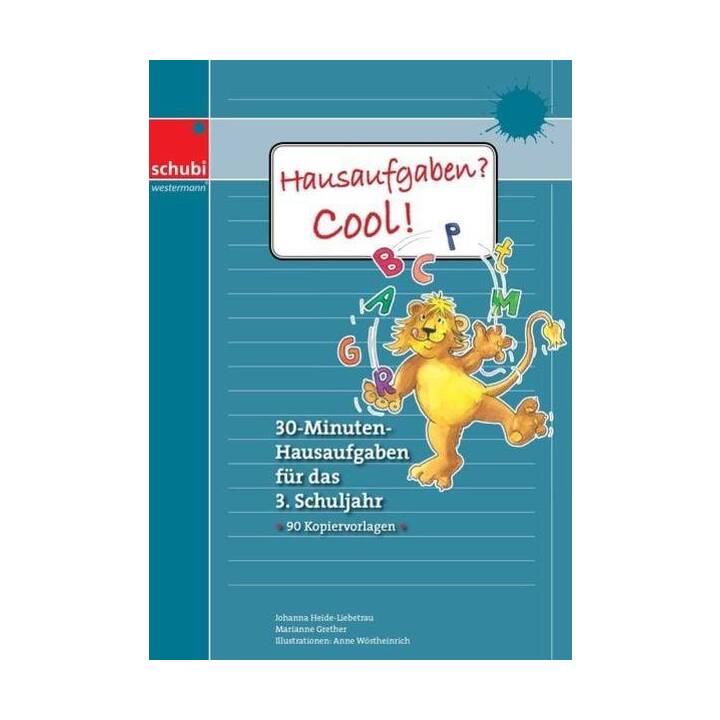 Hausaufgaben? Cool! 3. Schuljahr. Kopiervorlagen