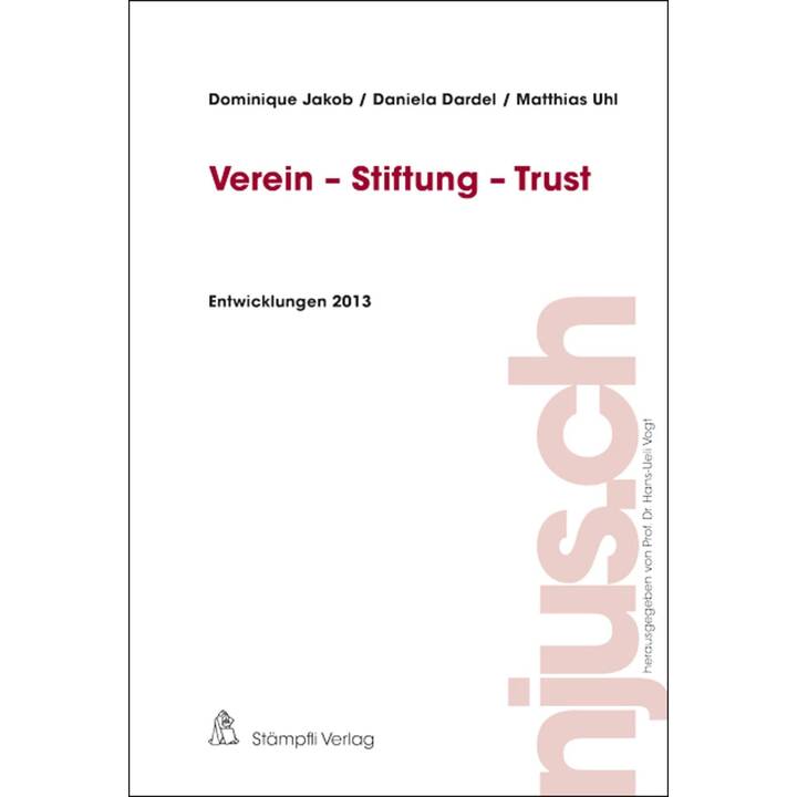 Verein - Stiftung - Trust, Entwicklungen 2013