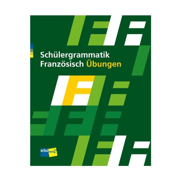 Schülergrammatik Französisch