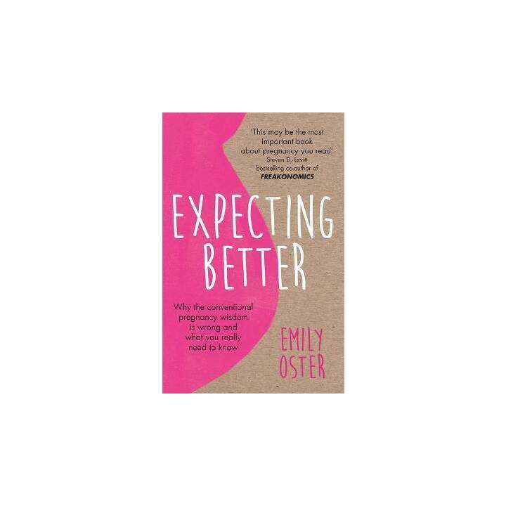 Oster, E: Expecting Better