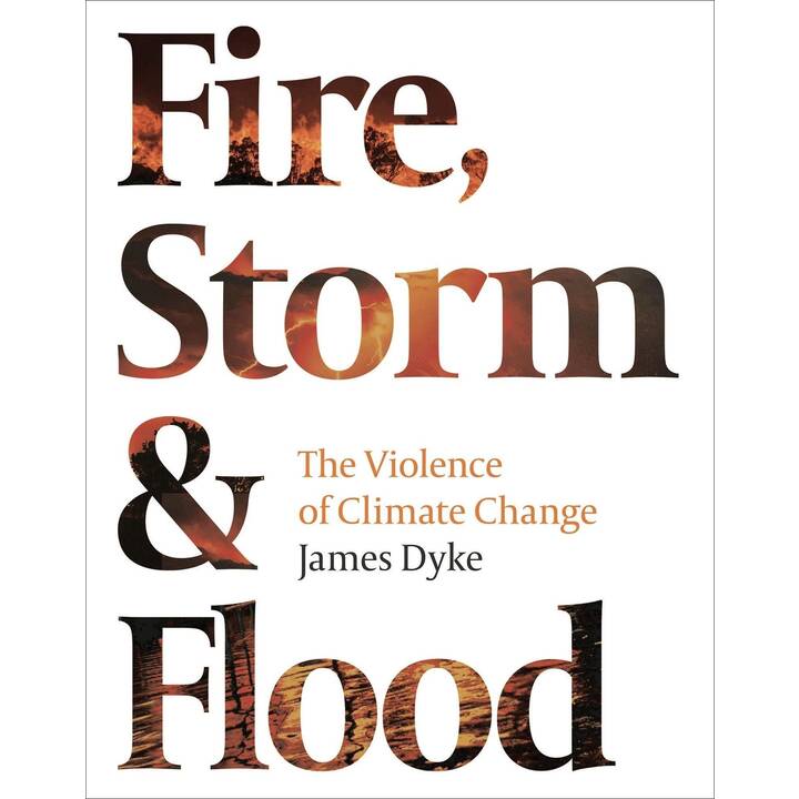 Fire, Storm and Flood