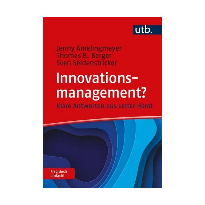 Innovationsmanagement? Frag doch einfach!