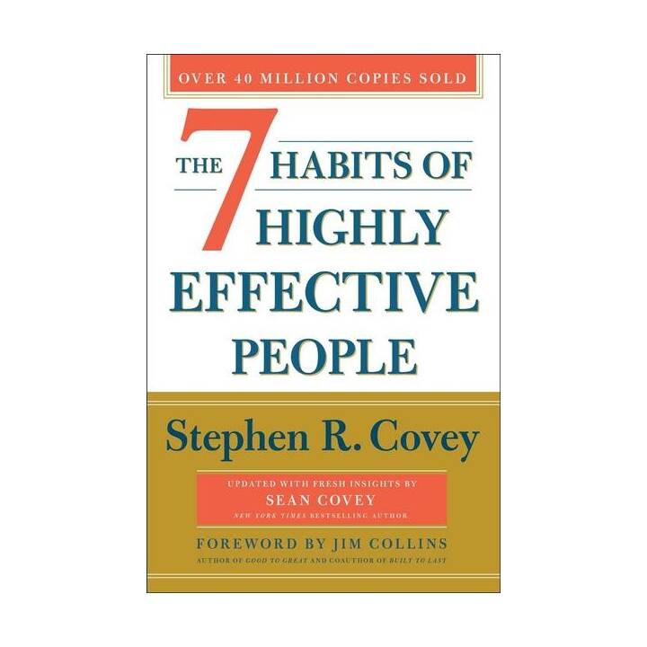 The 7 Habits of Highly Effective People. 30th Anniversary Edition