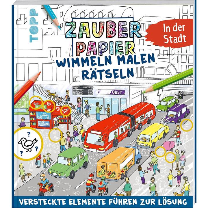 Zauberpapier Wimmel-Mal-Rätselbuch - In der Stadt