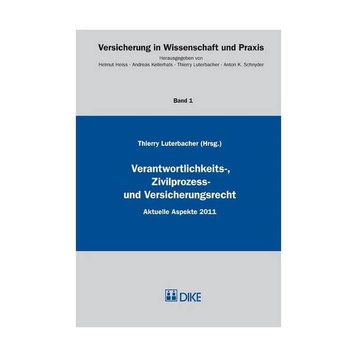 Verantwortlichkeits-, Zivilprozess- und Versicherungsrecht