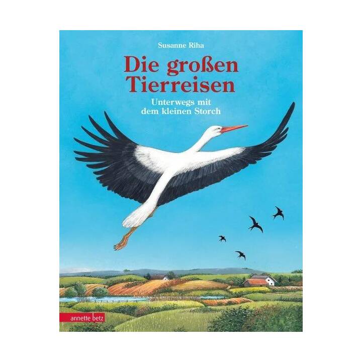 Die grossen Tierreisen - Unterwegs mit dem kleinen Storch