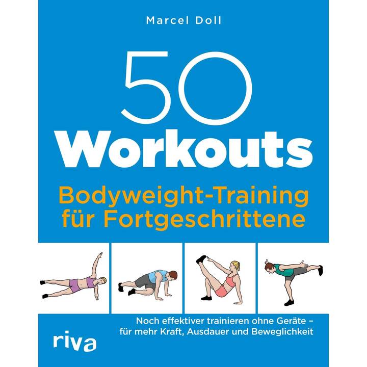 50 Workouts - Bodyweight-Training für Fortgeschrittene