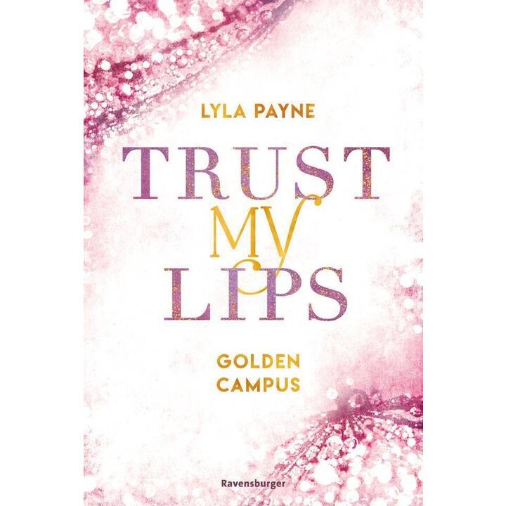 Trust My Lips - Golden Campus