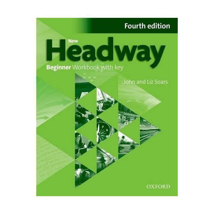 New Headway Beginner: Workbook with Key
