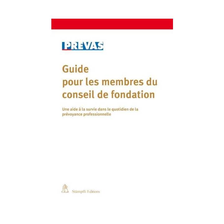 Guide pour les membres du conseil de fondation