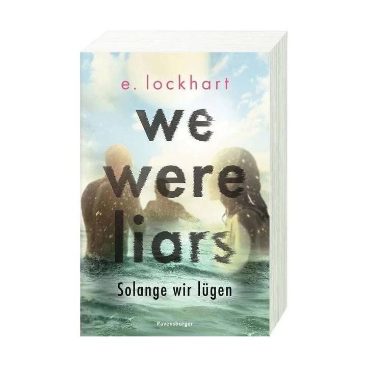 We Were Liars. Solange wir lügen