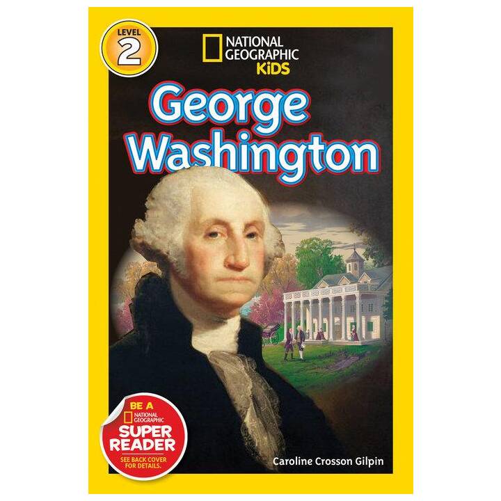 National Geographic Readers: George Washington