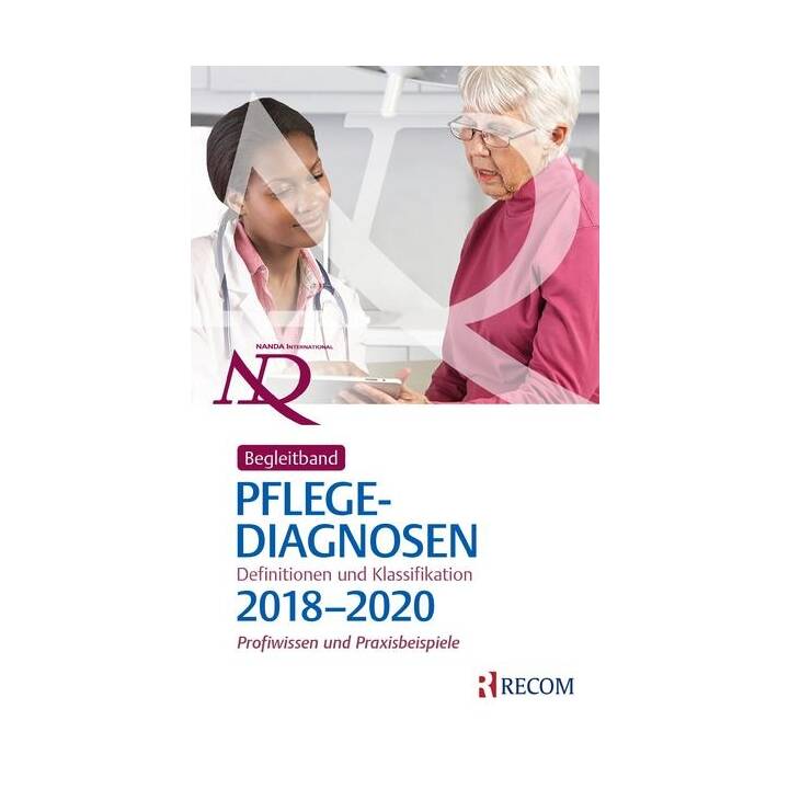 Pflegediagnosen: Definitionen und Klassifikation 2018-2020