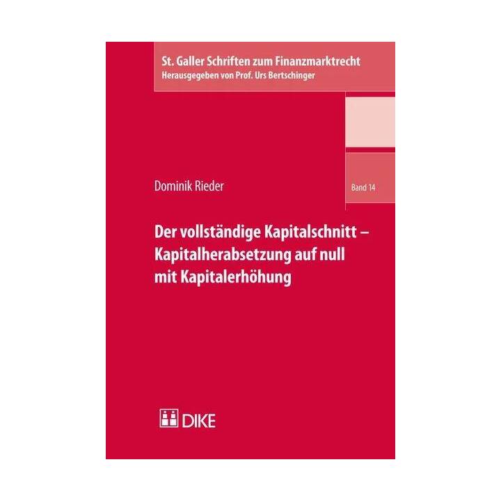 Der vollständige Kapitalschnitt - Kapitalherabsetzung auf null mit Kapitalerhöhung